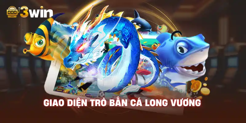 Giao diện trò Bắn Cá Long Vương